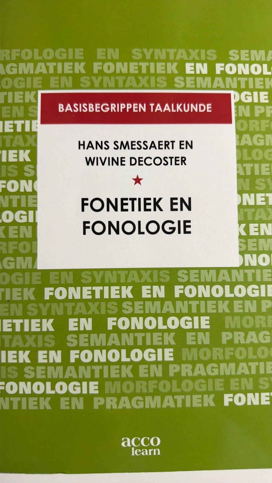 Hans Smessaert - Basisbegrippen fonetiek en fonologie, Ophalen of Verzenden, Hans Smessaert; Wivine Decoster