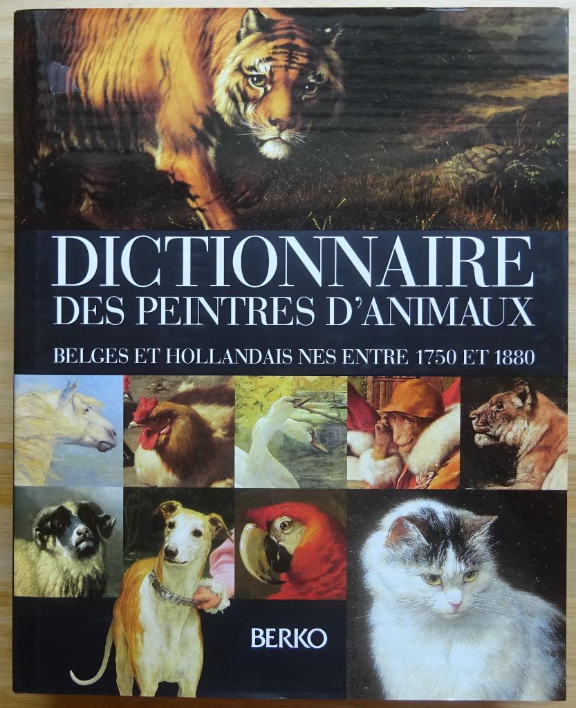 Dictionnaire des peintres d'animaux Belges- Hollandais, 1998, Nieuw, Ophalen of Verzenden, Berko, Schilder- en Tekenkunst