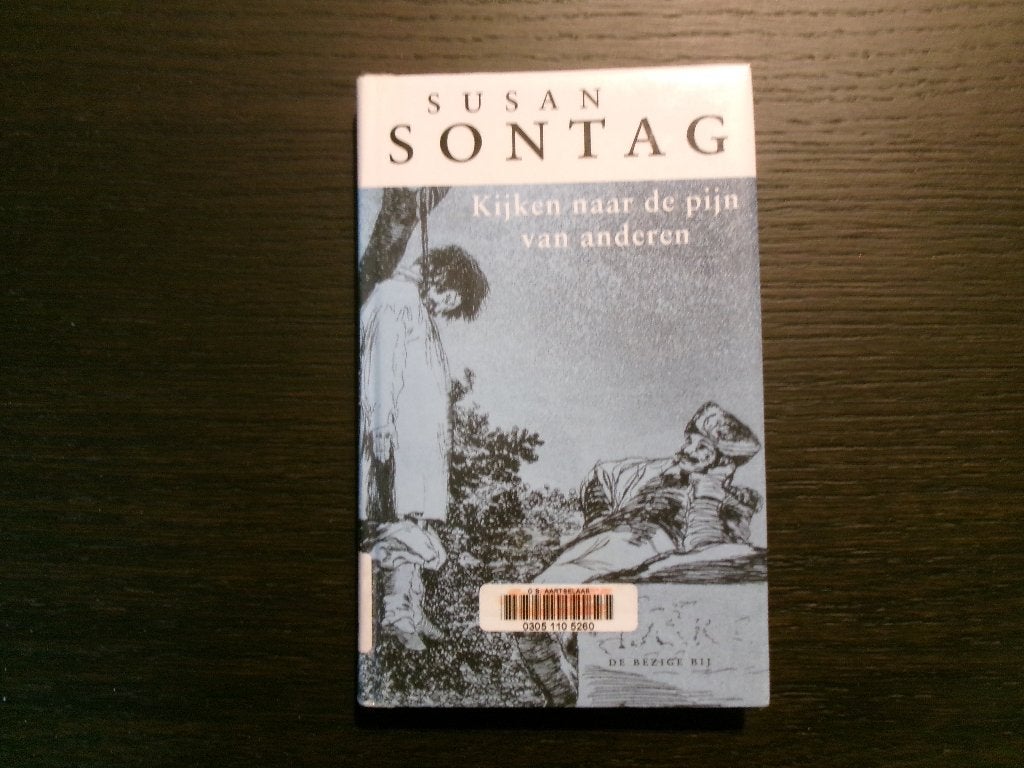 Kijken naar de pijn van anderen  -Susan Sontag-, Boeken, Ophalen of Verzenden