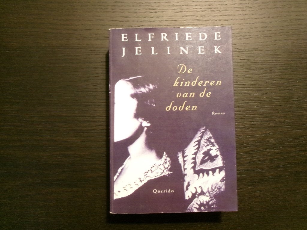De kinderen van de doden  -Elfriede Jelinek-, Ophalen of Verzenden