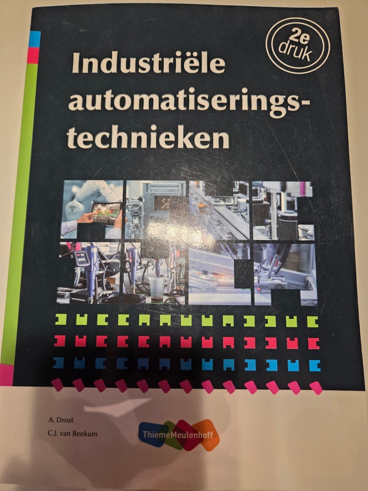 C.J. van Beekum - Industriële automatiseringstechnieken, Livres, Enlèvement ou Envoi, Technique automobile, C.J. van Beekum; A. Drost