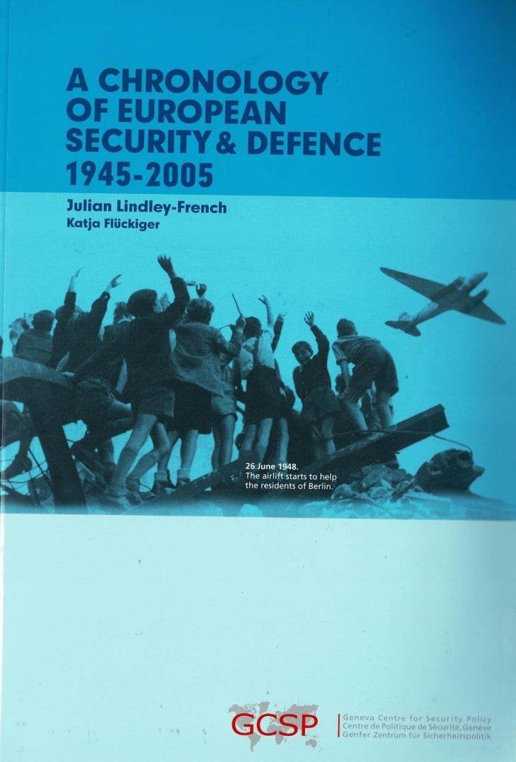 A Chronology of European Security and Defence, 1945-2005., Ophalen of Verzenden, Gelezen