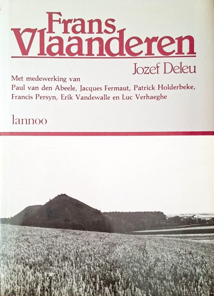 FRANS-VLAANDEREN - Jozef Deleu, Boeken, Ophalen of Verzenden, Gelezen, Jozef Deleu e.a.