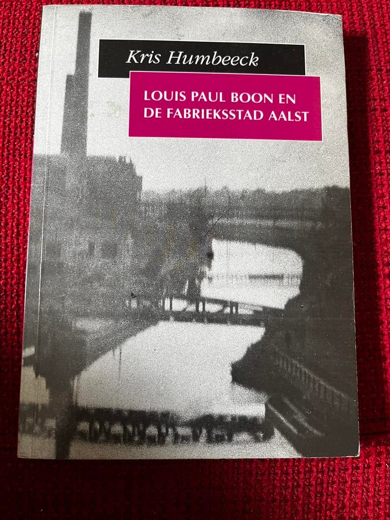 Boek Aalst - Louis Paul Boon en de fabrieksstad Aalst, Enlèvement ou Envoi, Comme neuf