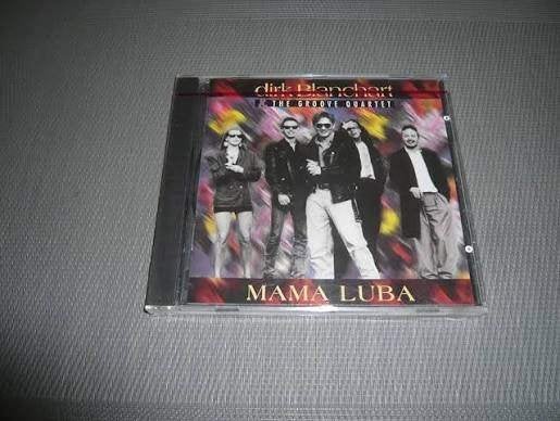 DIRK BLANCHART & the Groove Quartet : Mama luba, Pop, Inclusief doosje, Ophalen of Verzenden, Zo goed als nieuw