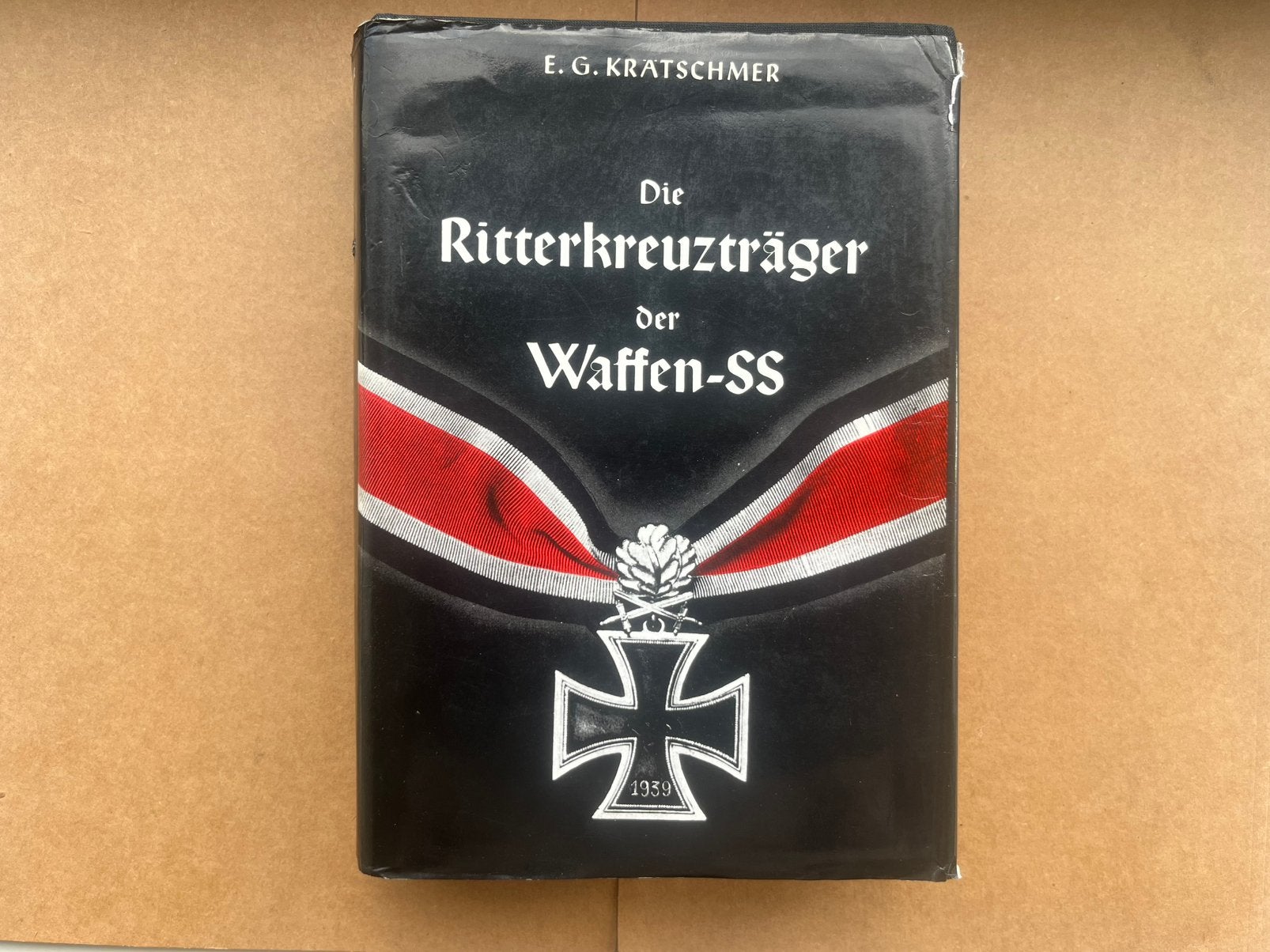 Die Ritterkreuzträger der Waffen-SS - E.G. Kratschmer (1982), Livres, Enlèvement ou Envoi, E.G. Kratschmer, Général, Deuxième Guerre mondiale