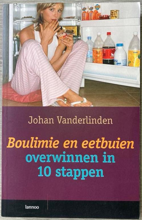 Boulimie en eetbuien overwinnen in 10 stappen, Boeken, Ophalen of Verzenden, J. Vanderlinden