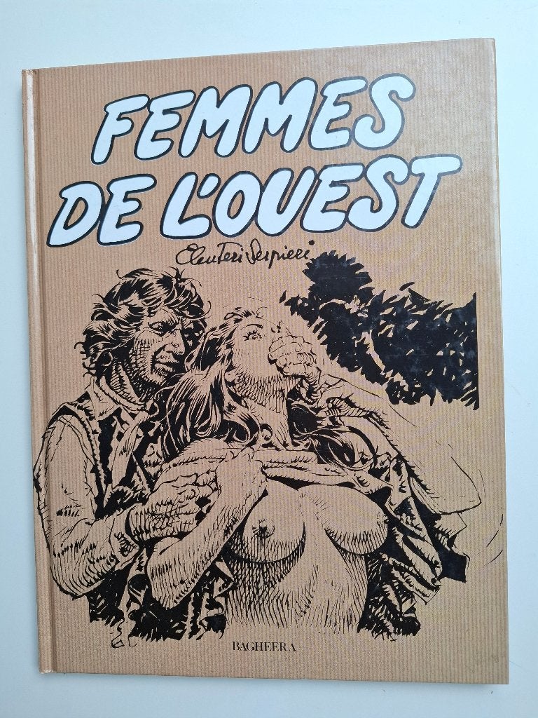 FEMMES DE L'OUEST SERPIERI TBE EO 1991, Une BD, Enlèvement ou Envoi, Comme neuf
