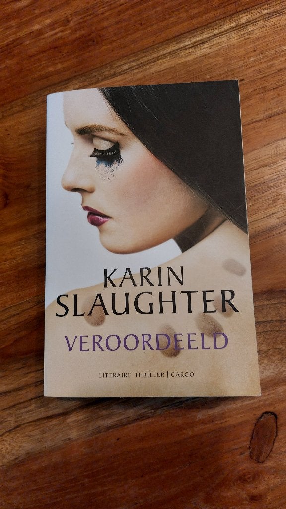 Veroordeeld Karin Slaughter, Boeken, Ophalen of Verzenden, Zo goed als nieuw, Karin Slaughter