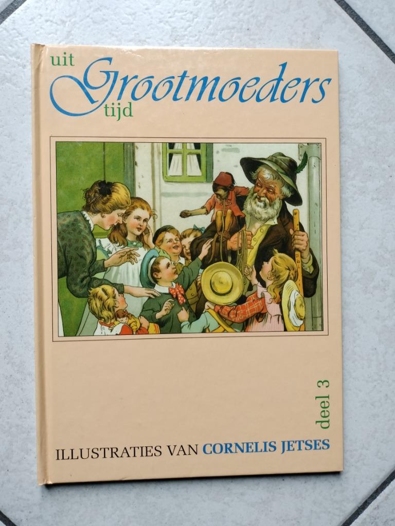 Boek uit Grootmoeders tijd 3 - illustraties Cornelis Jetses, Enlèvement ou Envoi, Comme neuf