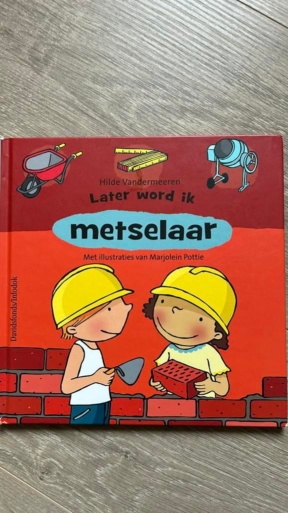 H. Vandermeeren - Later word ik... metselaar, Ophalen, Zo goed als nieuw, H. Vandermeeren; Marjolein Pottie