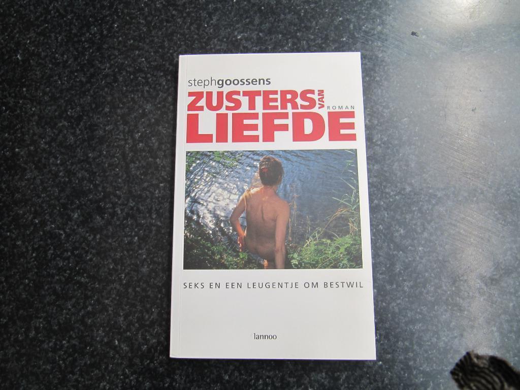 boek Steph Goossens , Zusters van liefde, Boeken, België, Goossens, Ophalen of Verzenden, Zo goed als nieuw