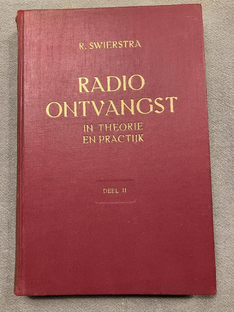 Radio ontvangst in theorie en practijk, Boeken, Techniek, Gelezen, Elektrotechniek, Diverse auteurs, Ophalen of Verzenden