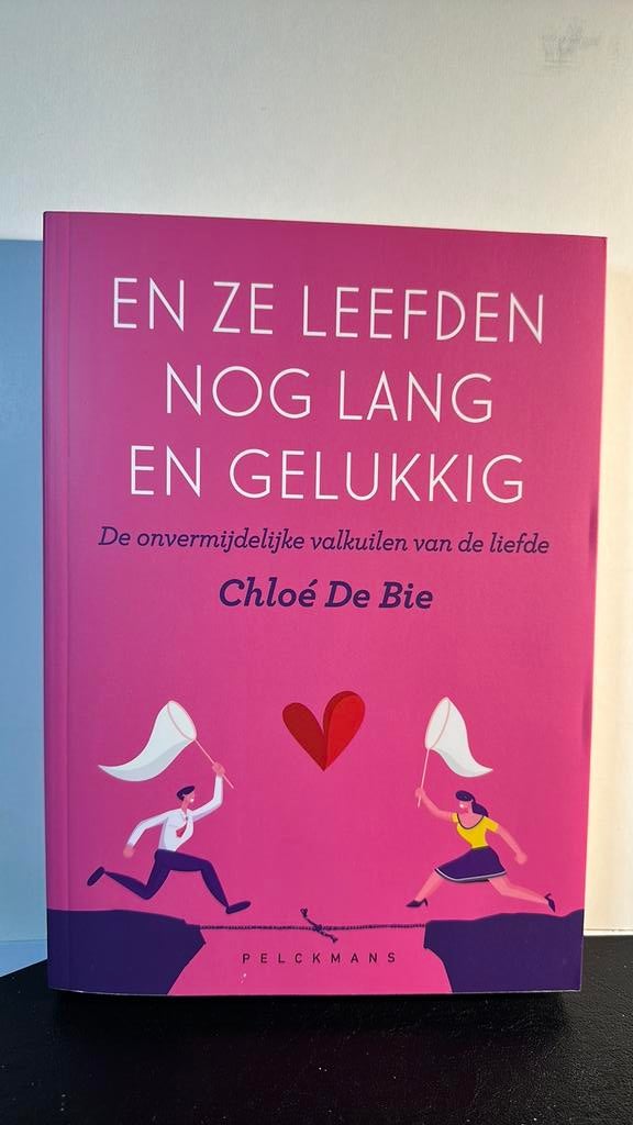Chloé De Bie - En ze leefden nog lang en gelukkig, Livres, Psychologie, Psychologie clinique, Comme neuf, Enlèvement, Chloé De Bie
