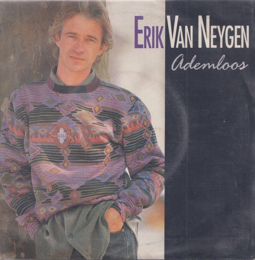 Erik Van Neygen – Ademloos / Meisje, je wordt groot - Single, Ophalen of Verzenden, Gebruikt, Nederlandstalig