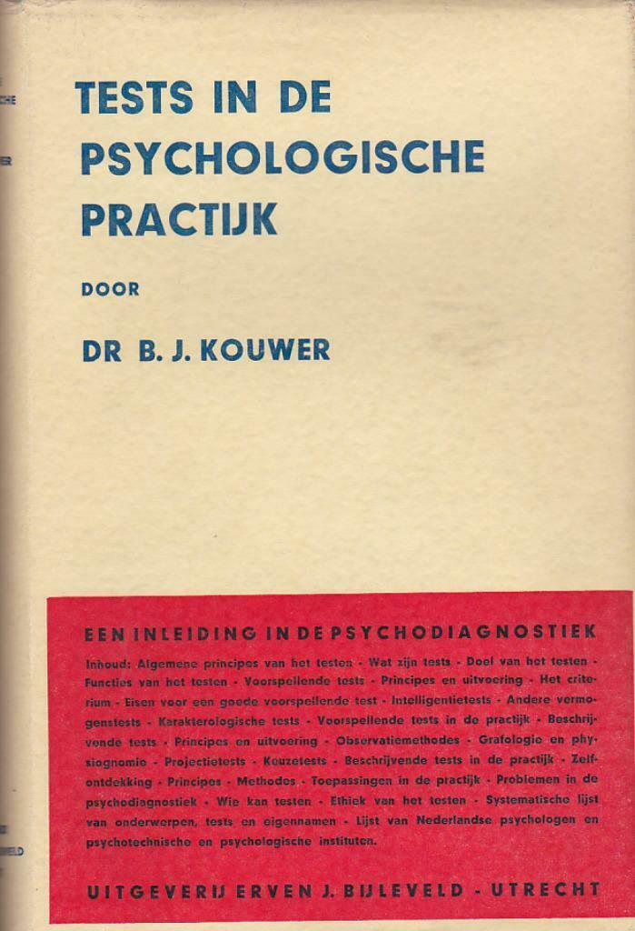 Dr. B.J. Kouwer, Tests in de psychologische practijk., Livres, Psychologie, Enlèvement ou Envoi, Neuf, Psychologie clinique