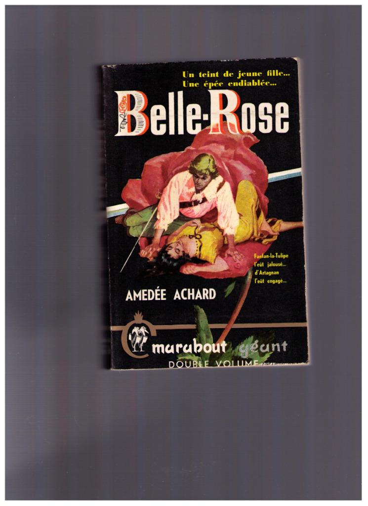 Belle - Rose, Amedée Achard, Marabout Géant, Livres, Enlèvement ou Envoi, Utilisé, Amedée Achard