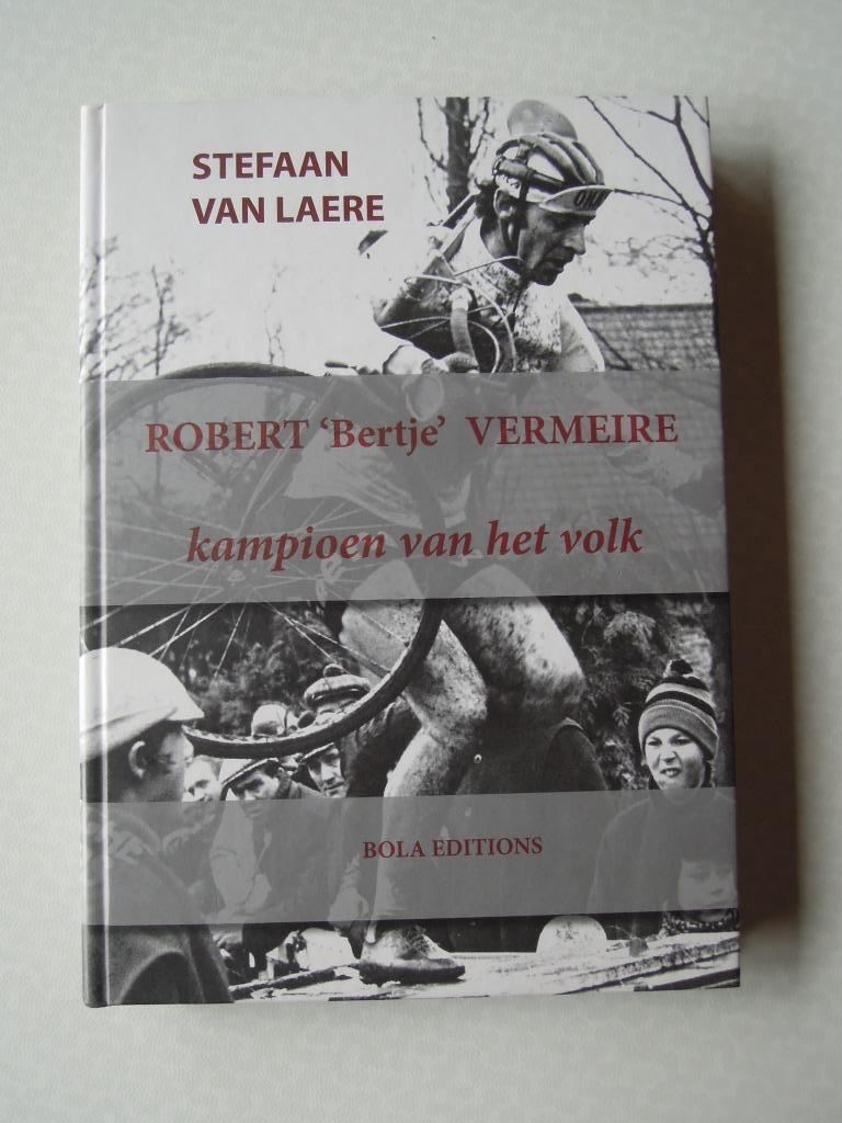 boek Vermeire Robert "Bertje Kampioen van het volk Van Laere, Ophalen of Verzenden, Zo goed als nieuw, Boek of Tijdschrift