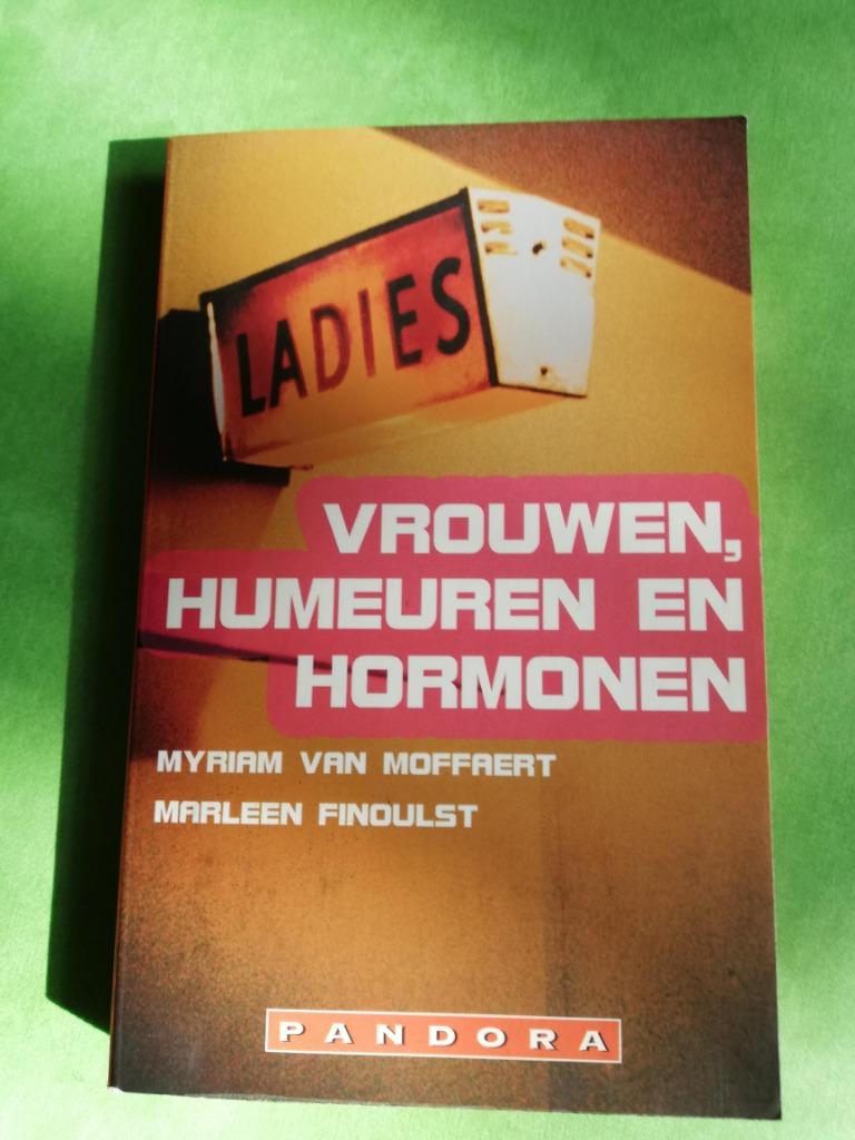 Vrouwen, humeuren en hormonen - ISBN-13: 9789025417277, Enlèvement ou Envoi, Comme neuf, Myriam van Moffaert