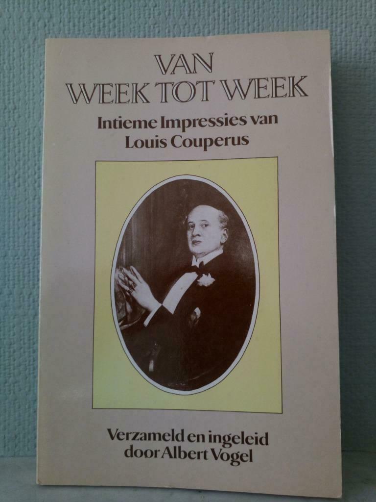 Van week tot week. Intieme impressies van Louis Couperus, Boeken, Gelezen, Ophalen of Verzenden, Nederland, Louis Couperus