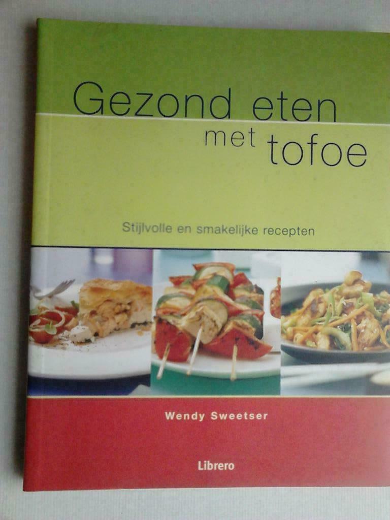 Gezond Eten Met Tofoe, Ophalen of Verzenden, Zo goed als nieuw