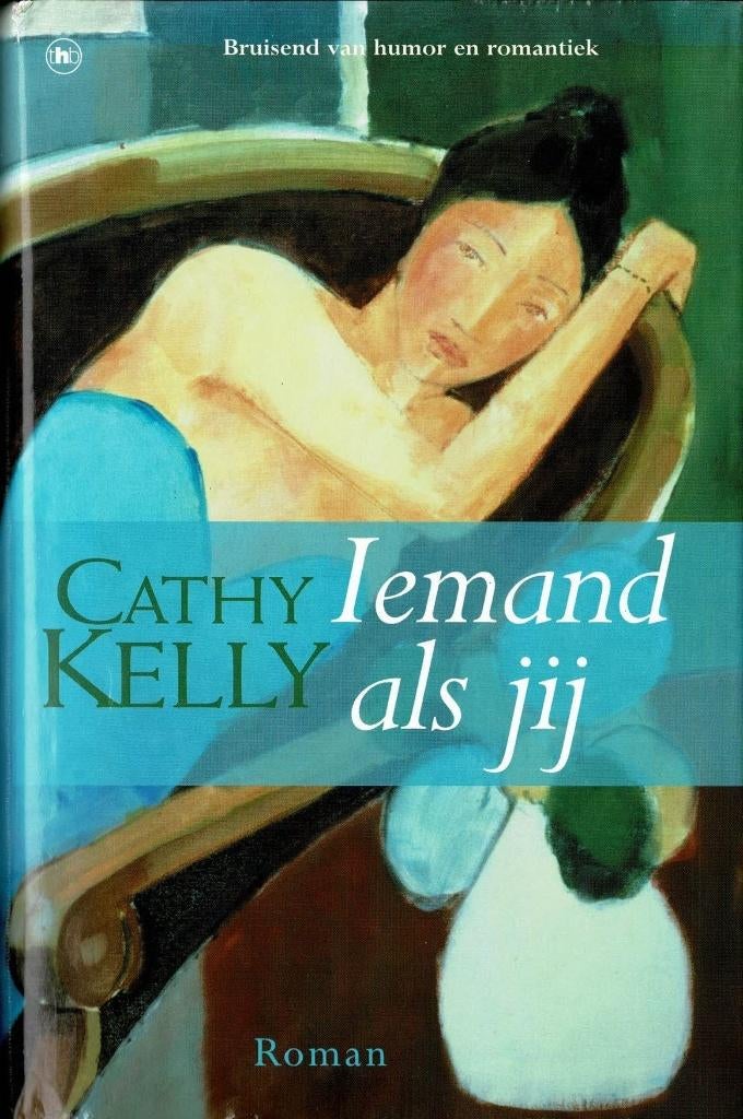 Iemand als jij – Cathy Kelly 2001, Boeken, Romans, Zo goed als nieuw, België, Ophalen of Verzenden