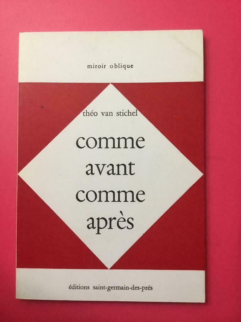 Comme avant comme après/Théo van Stichel, Ophalen of Verzenden, Nieuw