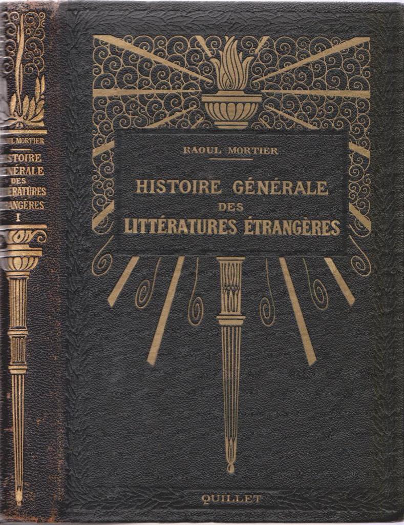 Histoire Générale des LITTÉRATURES ÉTRANGÈRES ( Tome 1 ), Enlèvement ou Envoi, Raoul MORTIER, Belgique, Comme neuf