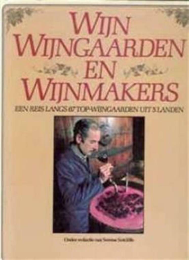 Wijn, wijngaarden en wijnmakers, Livres, Livres de cuisine, Utilisé, Enlèvement ou Envoi