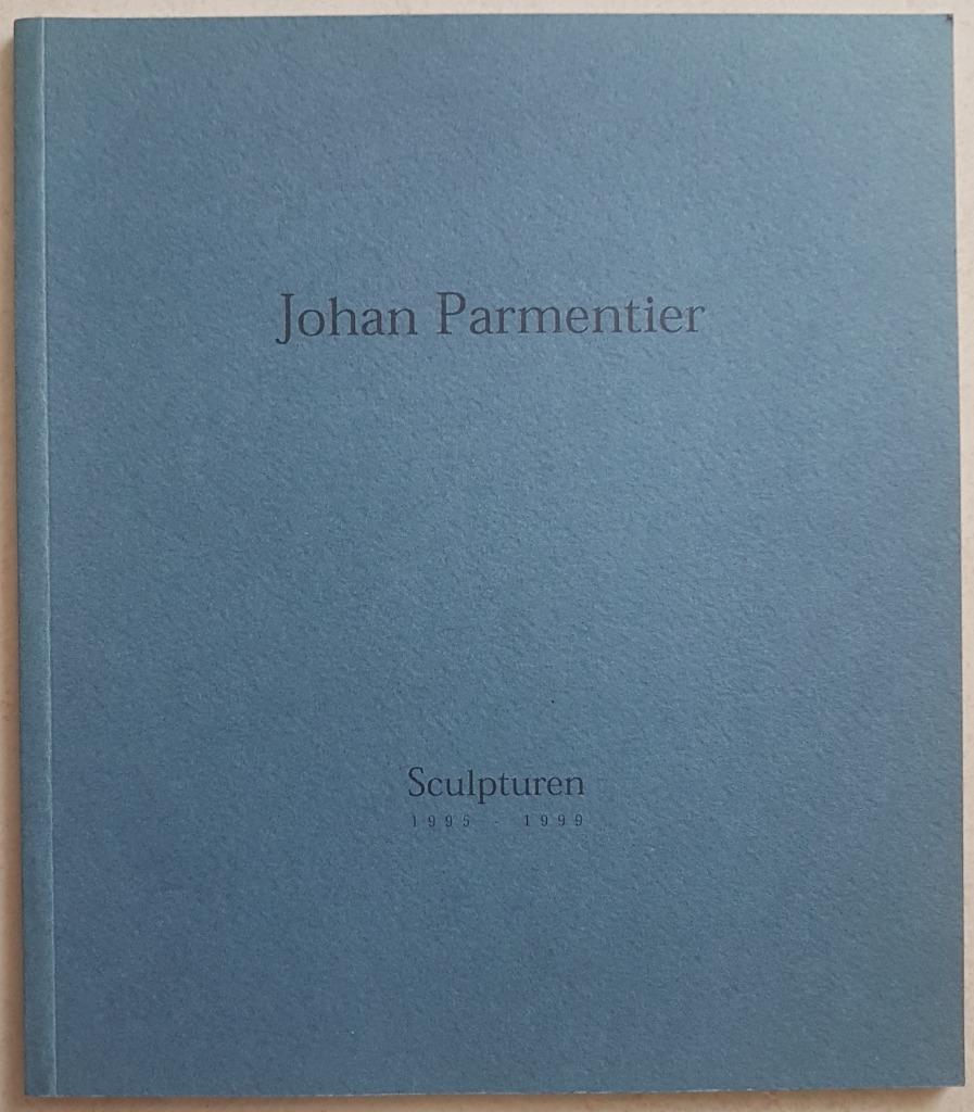 Johan Parmentier - Sculpturen 1995-1999 - Waasmunster 1999, Beeldhouwkunst, Jo Dustin, Ophalen of Verzenden, Zo goed als nieuw