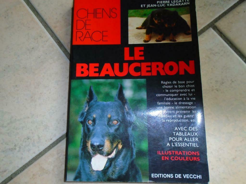 LE BEAUCERON- P.LEGOTTE-J.LUC VADAKARN/ATLAS:LES CANICHES, Enlèvement ou Envoi, Comme neuf, Chiens, LEGATTE ET VADAKRAN