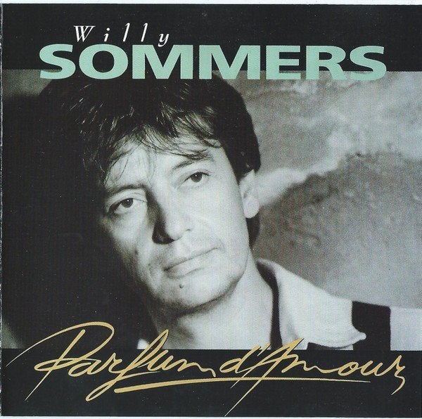 CD Willy Sommers - Parfum D'Amour, Enlèvement ou Envoi, Utilisé