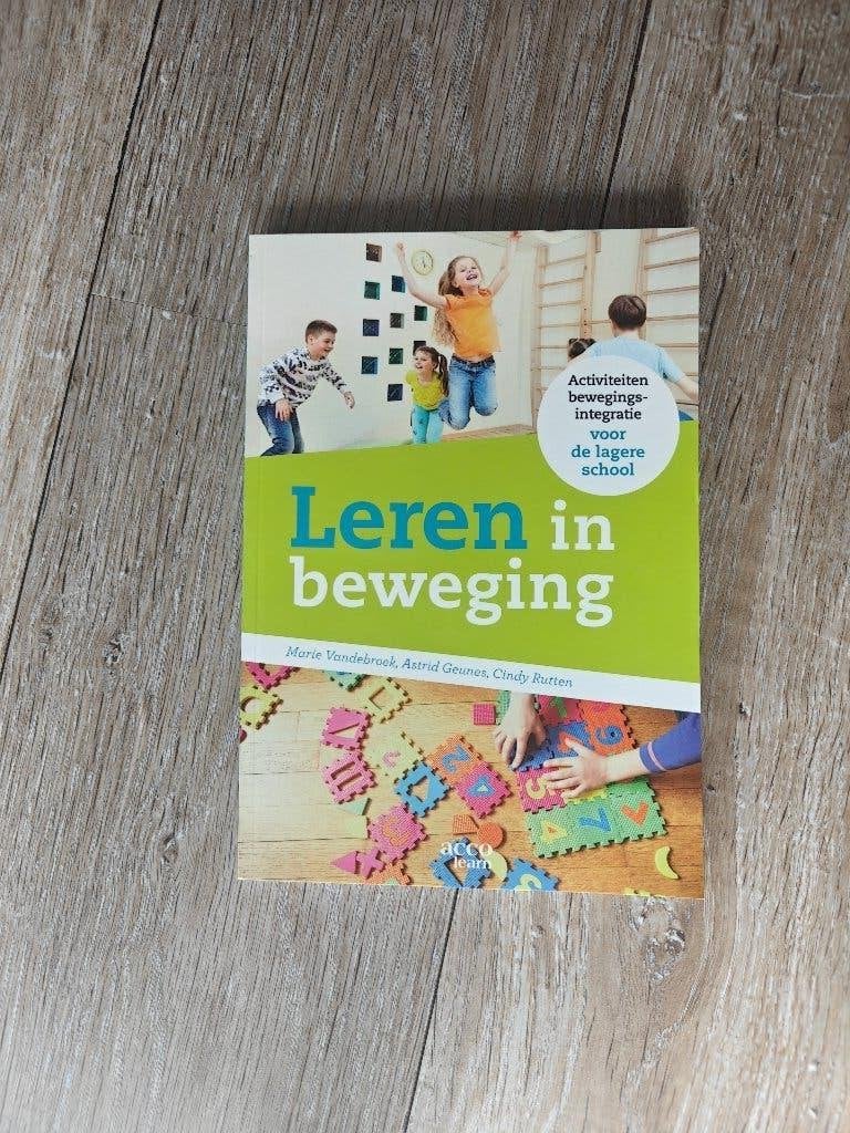 Leren in beweging, Ophalen of Verzenden, Zo goed als nieuw, Overige vakken, Marie Vandebroek, Cindy Geunes, Astrid Rutten