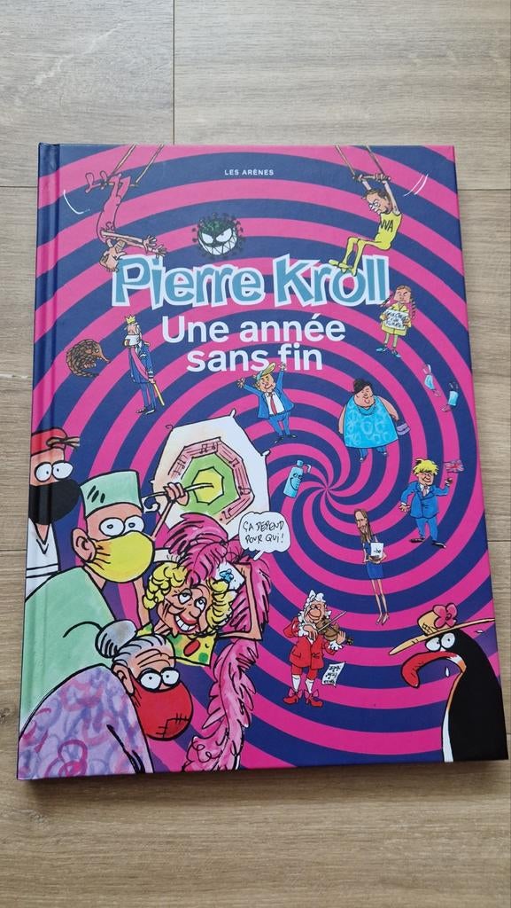 Pierre Kroll - Une année sans fin - Petits designs 2020, Livres, Enlèvement ou Envoi