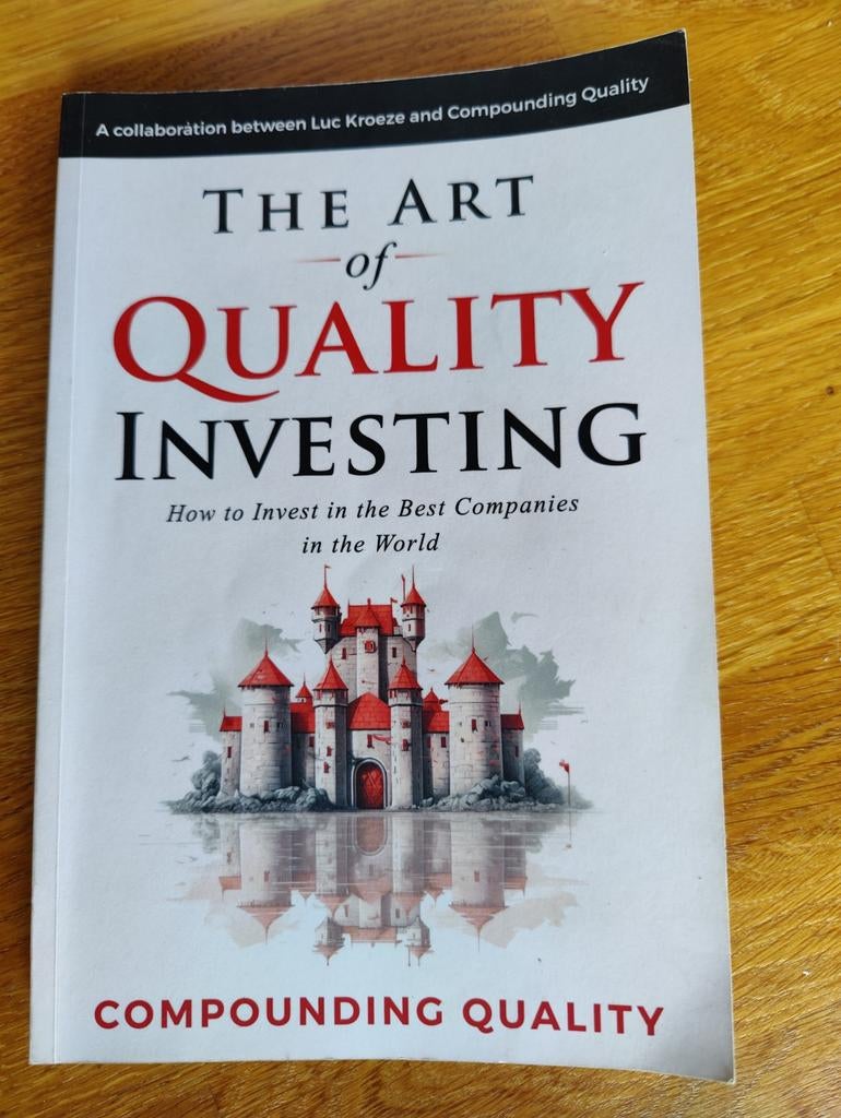The Art of Quality Investing:, Boeken, Luc Kroeze, Geld en Beleggen, Ophalen of Verzenden, Zo goed als nieuw