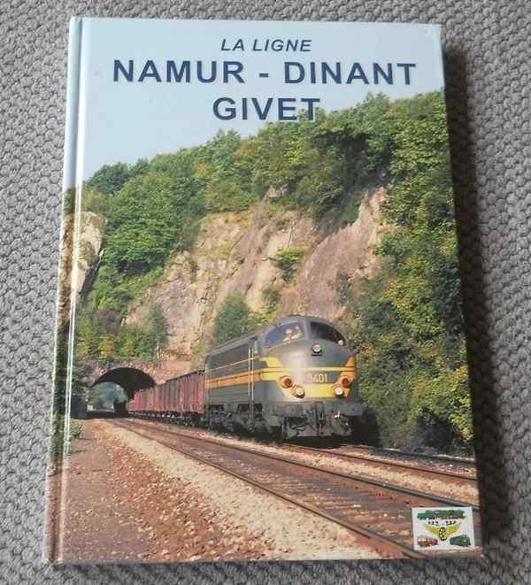 La ligne Namur - Dinant - Givet  (Jean-Luc Vanderhaegen), Enlèvement ou Envoi, Utilisé, Train, Livre ou Revue