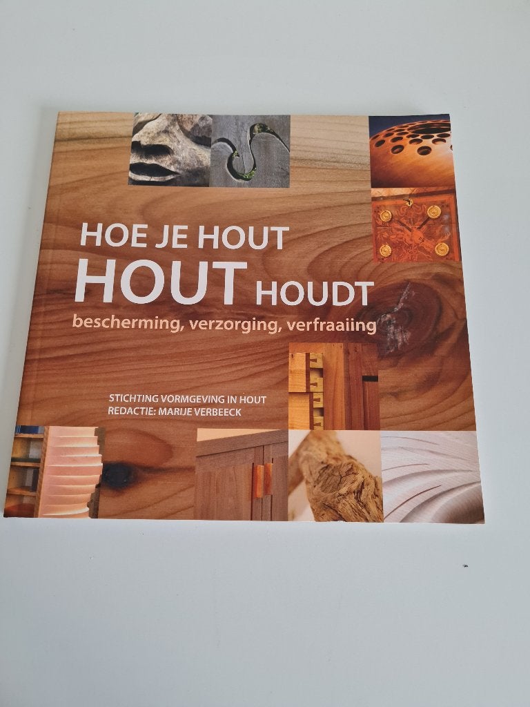 Hoe je hout hout houdt - Marije Verbeeck, Ophalen of Verzenden