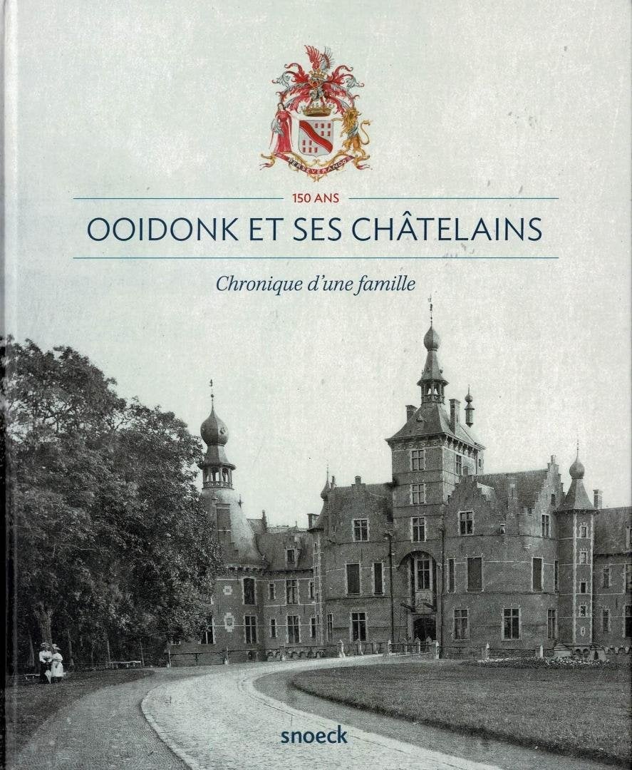 Ooidonk et ses châtelains. Chronique d’une famille., Ophalen of Verzenden, Gelezen
