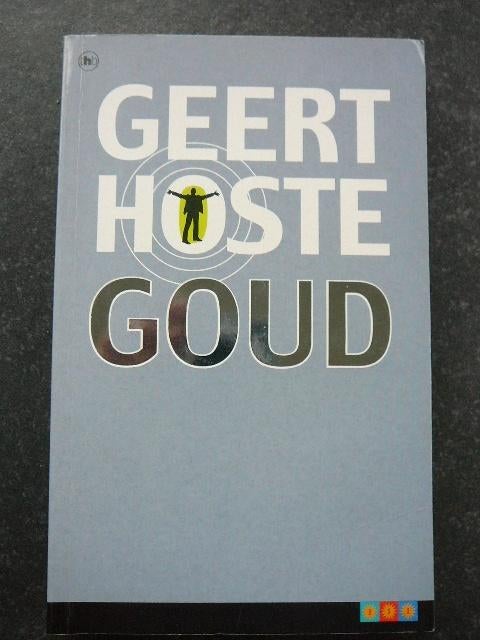 Boek Geert Hoste Goud, Ophalen of Verzenden, Gelezen, Geert Hoste, Overige typen