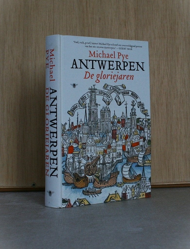 Antwerpen. De gloriejaren. (Michael Pye), Boeken, 15e en 16e eeuw, Ophalen of Verzenden, Michael Pye, Nieuw