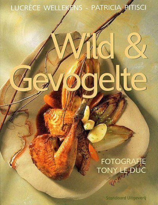 Wild & Gevogelte -  Lucrèce Wellekens, Patricia Pitisci, Livres, Enlèvement ou Envoi, Utilisé