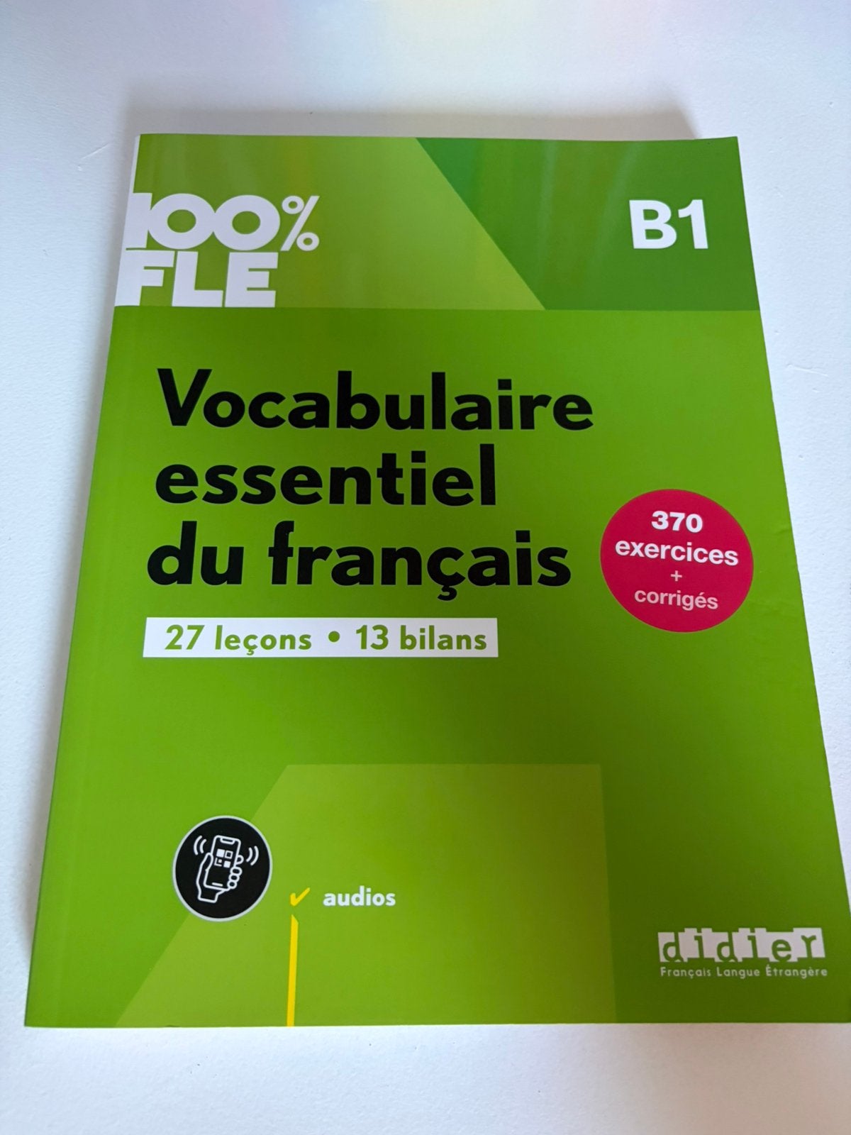 Vocabulaire essentiel du français B1 - 100% FLE, Livres, Enlèvement ou Envoi, Comme neuf, Français