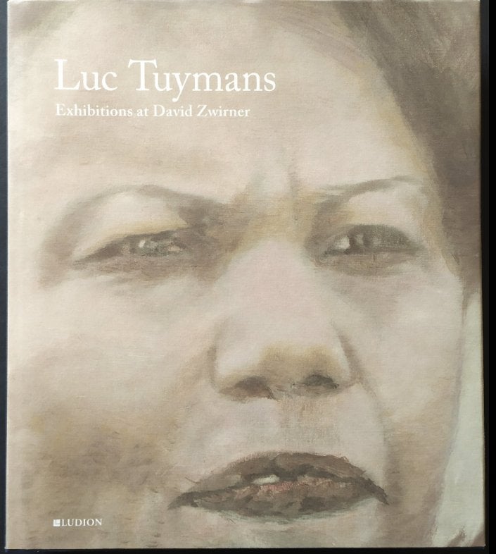Luc Tuymans - Luc Tuymans Exhibitions at David Zwirner, Ophalen of Verzenden, Zo goed als nieuw, DIVERSEN
