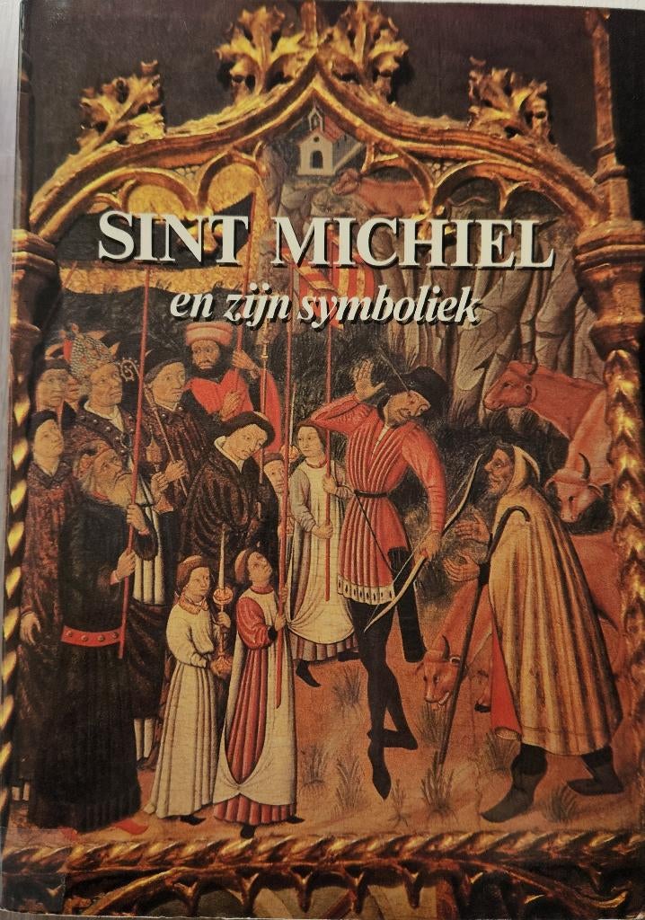 Sint Michiel en zijn symboliek - 1979 - Brussel, Christendom | Katholiek, Mina Martens, Ophalen of Verzenden, Zo goed als nieuw