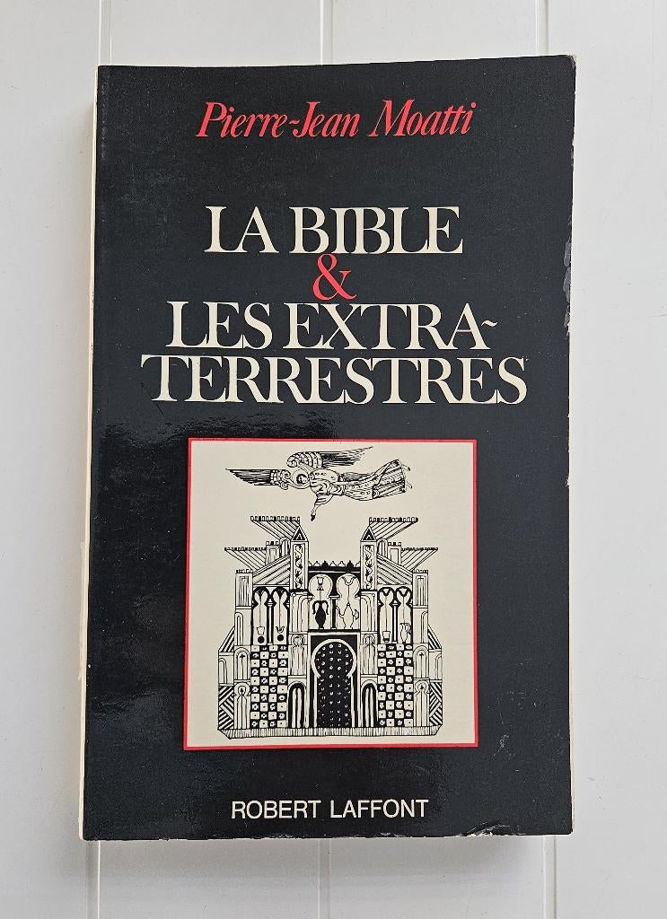 La Bible & les extra-terrestres, Enlèvement ou Envoi, Utilisé, Pierre-Jean Moatti