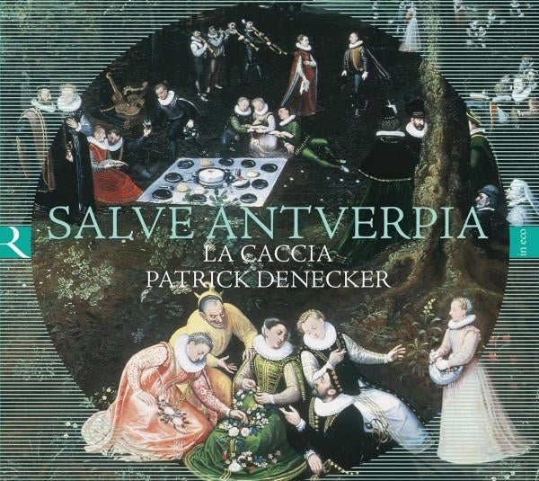 CD La Caccia, Patrick Denecker – Salve Antverpia - 2021, Enlèvement ou Envoi, Moyen Âge et Renaissance, Comme neuf, Musique de chambre