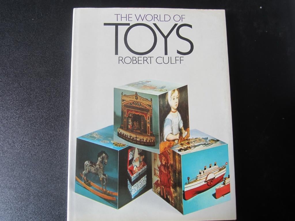 The world of toys,, Robert Culff ; jouets anciens, Envoi