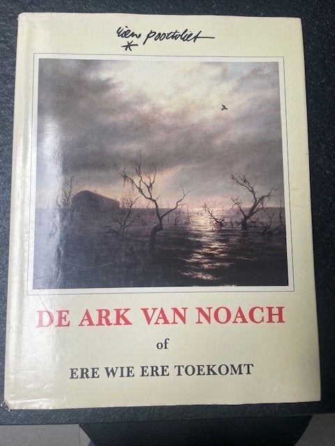 De ark van Noach of ere wie ere toekomt..., Non-fictie, Rien Poortvliet, Ophalen, Gelezen