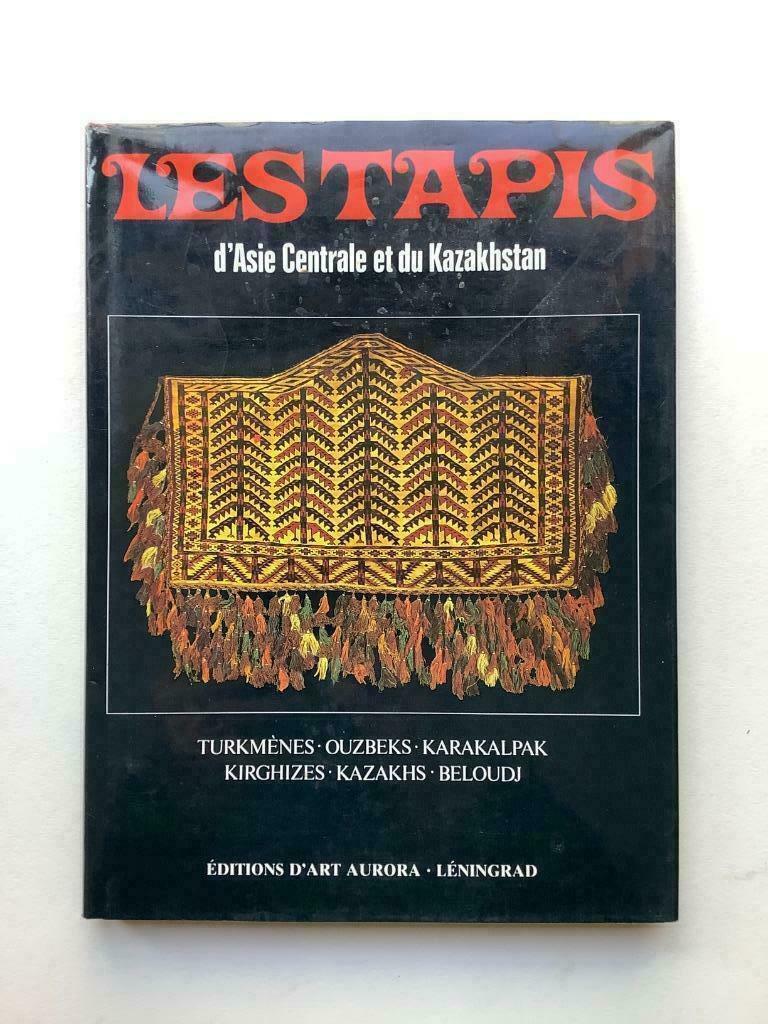 Les Tapis d'Asie Centrale et du Kazakhstan (Aurora, 1984), Ophalen of Verzenden