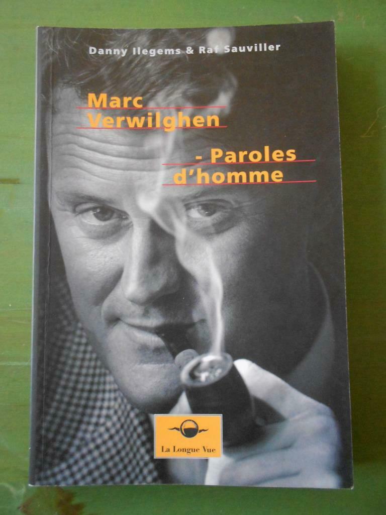 Danny Ilegems  Marc Verwilghen : Paroles d'homme, Boeken, Gelezen, Politiek en Staatkunde, Danny Ilegems, Ophalen of Verzenden